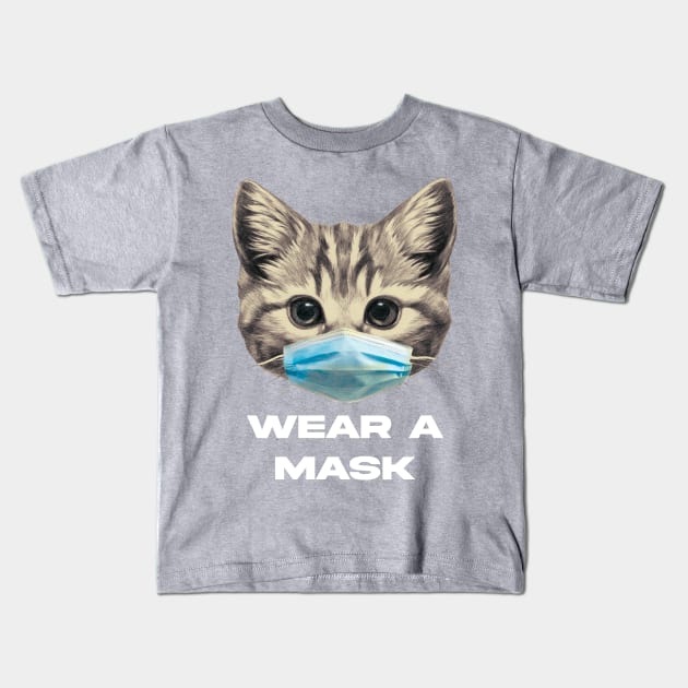 Wear a Mask Kids T-Shirt by Frajtgorski